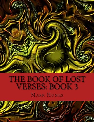 9781537259727: The Book Of Lost Verses: Book 3: Volume 3