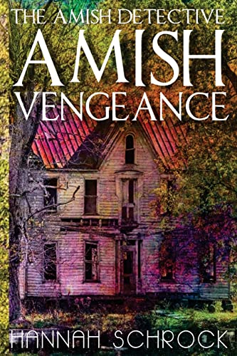 Stock image for The Amish Detective Amish Vengeance for sale by Reliant Bookstore