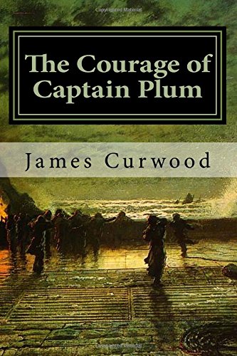 9781537270814: The Courage of Captain Plum