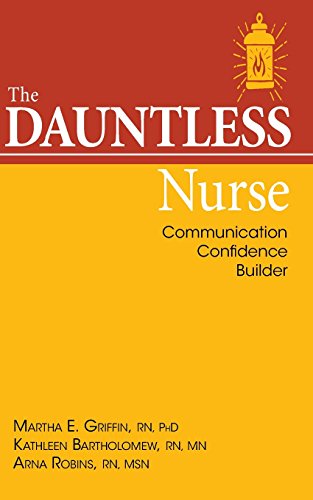 Beispielbild fr The Dauntless Nurse : Communications Confidence Builder zum Verkauf von Better World Books: West