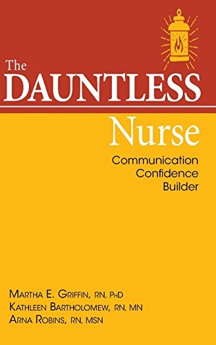 Stock image for The Dauntless Nurse: Communications Confidence Builder for sale by ThriftBooks-Atlanta