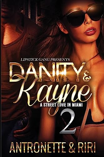 Beispielbild fr Danity & Kayne 2: A Street Love In Miami zum Verkauf von THE SAINT BOOKSTORE