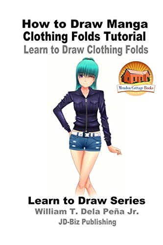 Beispielbild fr How to Draw Manga Clothing Folds Tutorial - Learn to Draw Clothing Folds zum Verkauf von THE SAINT BOOKSTORE