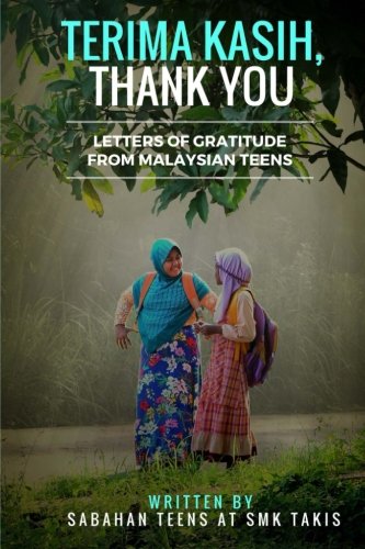 Imagen de archivo de Terima Kasih, Thank You: Letters of Gratitude from Malaysian Teens a la venta por Revaluation Books