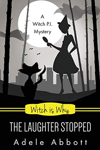 Beispielbild fr Witch Is Why The Laughter Stopped: Volume 14 (A Witch P.I. Mystery) zum Verkauf von WorldofBooks