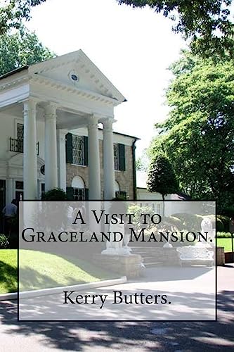 Stock image for A Visit to Graceland Mansion. for sale by PlumCircle