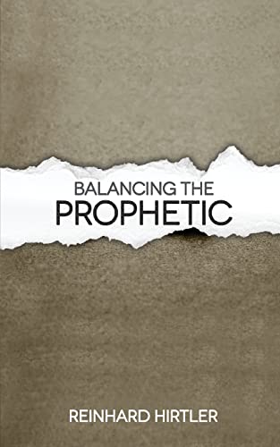 Stock image for Balancing the Prophetic for sale by SecondSale