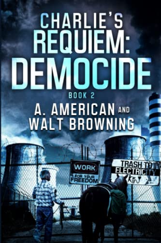 Stock image for Charlie's Requiem: Democide for sale by Dream Books Co.