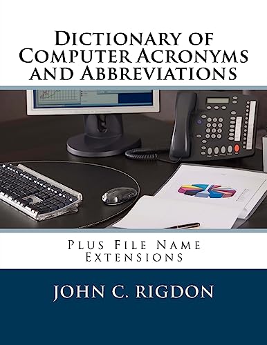 Stock image for Dictionary of Computer Acronyms and Abbreviations: Plus File Name Extensions (Words R Us Computer Dictionaries, Volume 2) for sale by Weekly Reader