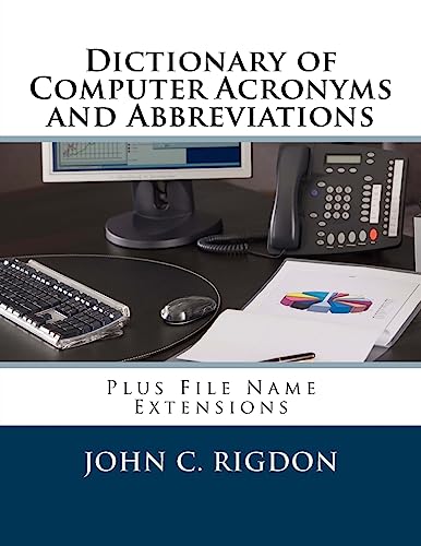 9781537306995: Dictionary of Computer Acronyms and Abbreviations: Plus File Name Extensions (Words R Us Computer Dictionaries)