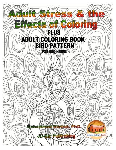 Stock image for Adult Stress & the Effects of Coloring Plus - Adult Coloring Book - Bird Pattern For Beginners for sale by Revaluation Books