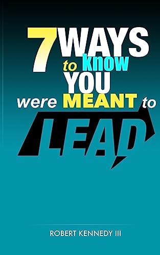 Beispielbild fr 7 Ways to Know You Were Meant to Lead zum Verkauf von THE SAINT BOOKSTORE