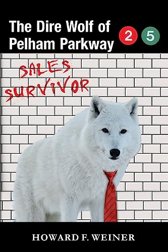 Beispielbild fr The Dire Wolf of Pelham Parkway: Sales Survivor zum Verkauf von Sawgrass Books & Music