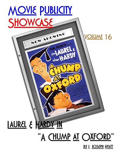 Stock image for Movie Publicity Showcase Volume 16: Laurel and Hardy in "A Chump at Oxford" for sale by Save With Sam