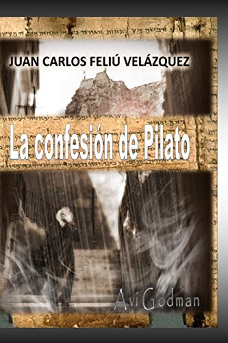 Imagen de archivo de La Confesin de Pilatos (Feli Gruixot) (Spanish Edition) a la venta por Lucky's Textbooks