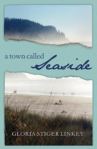 

A Town Called Seaside