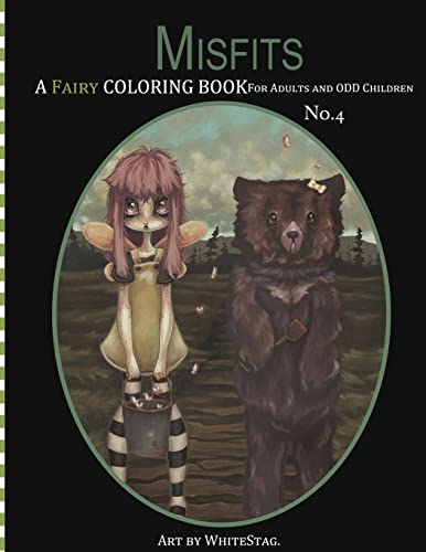 9781537322407: Misfits A Fairy Coloring book for Adults and odd Children: Volume 4