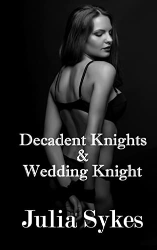 Beispielbild fr Decadent Knights and Wedding Knight zum Verkauf von Lucky's Textbooks
