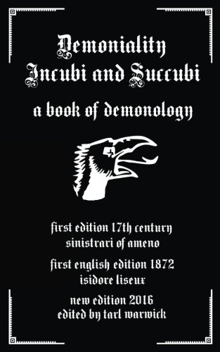 Beispielbild fr Demoniality: Incubi and Succubi: A Book of Demonology zum Verkauf von AwesomeBooks