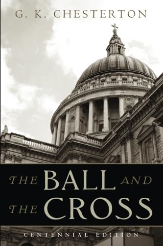 9781537339146: The Ball and the Cross: Centennial Edition