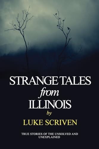 Stock image for Strange Tales from Illinois for sale by Lucky's Textbooks