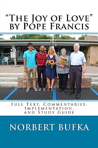 Stock image for The Joy of Love by Pope Francis: Full Text, Commentaries, Implementation, and Study Guide for sale by ThriftBooks-Atlanta