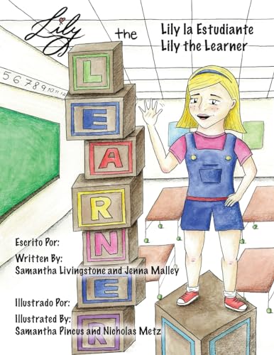 Beispielbild fr Lily the Learner - ESL - English as a Second Language: The book was written by FIRST Team 1676, The Pascack Pi-oneers to inspire children to love . just as much as they do. (Spanish Edition) zum Verkauf von Lucky's Textbooks