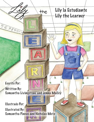 Imagen de archivo de Lily the Learner - ESL - English as a Second Language: The book was written by FIRST Team 1676, The Pascack Pi-oneers to inspire children to love . just as much as they do. (Spanish Edition) a la venta por Lucky's Textbooks