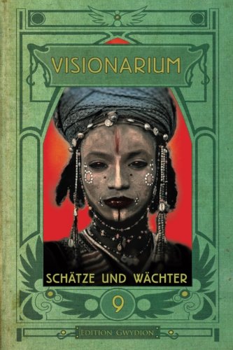 Stock image for VISIONARIUM 9: Schtze und Wchter: Volume 9 for sale by Revaluation Books