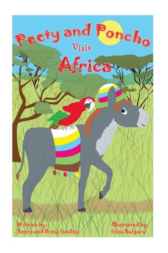 Imagen de archivo de Peety and Poncho Visit Africa a la venta por Lucky's Textbooks