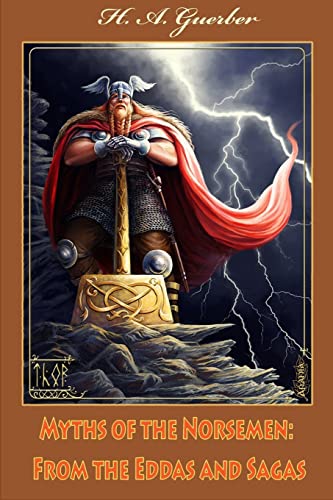 Stock image for Myths of the Norsemen From the Eddas and Sagas for sale by THE SAINT BOOKSTORE