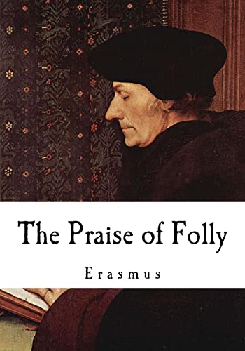 9781537363967: The Praise of Folly: Erasmus