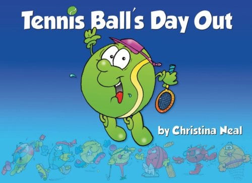 Beispielbild fr Tennis Ball's Day Out: Volume 1 zum Verkauf von WorldofBooks