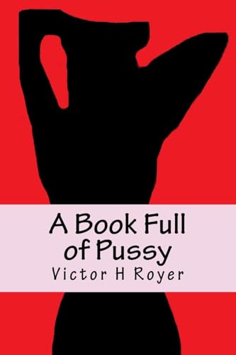 9781537364308: A Book Full of Pussy (Funny Animals and Captions)