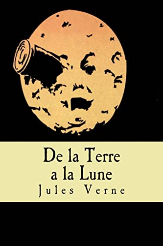 9781537370231: De la Terre a la Lune (French Edition)