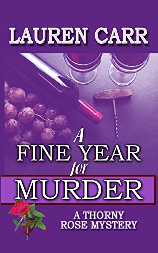 Beispielbild fr A Fine Year for Murder (A Thorny Rose Mystery) zum Verkauf von Irish Booksellers
