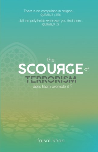 Stock image for The scourge of terrorism: Does Islam promote it? for sale by Lucky's Textbooks