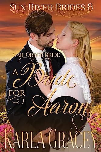 Beispielbild fr Mail Order Bride - A Bride for Aaron: Sweet Clean Historical Western Mail Order Bride Inspirational Romance zum Verkauf von ThriftBooks-Atlanta