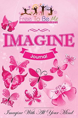 Stock image for Free To Be Me Journal: Imagine: Level 1 for sale by ThriftBooks-Atlanta