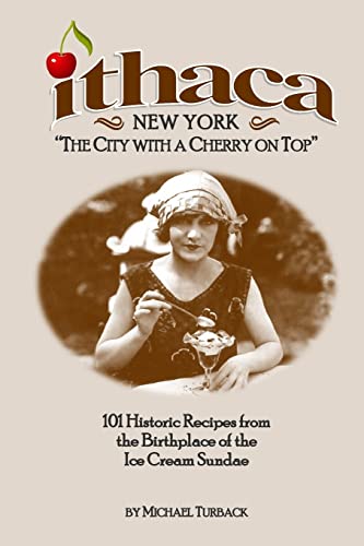 Stock image for ITHACA New York: The City with a Cherry on Top for sale by Wonder Book