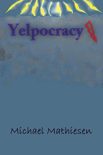 Stock image for Yelpocracy: The Beta Test for sale by Ergodebooks