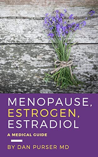 Imagen de archivo de Menopause, Estrogen, Estradiol - A Medical Guide a la venta por BooksRun