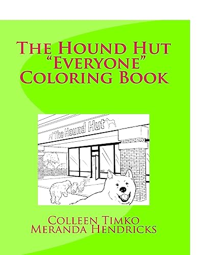 Stock image for The Hound Hut Everyone Coloring Book for sale by THE SAINT BOOKSTORE