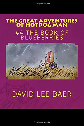 Imagen de archivo de The Great Adventures of Hotdog Man: #4 The Book of Blueberries a la venta por Lucky's Textbooks