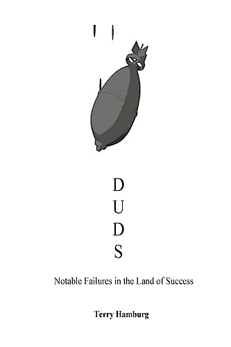 Stock image for Duds: Notable Failures in the Land of Success for sale by THE SAINT BOOKSTORE