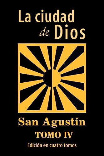 Imagen de archivo de La ciudad de Dios (tomo 4) (Spanish Edition) a la venta por Lucky's Textbooks