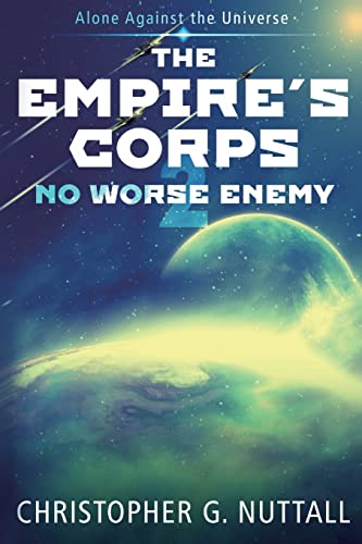 Stock image for No Worse Enemy (The Empire's Corps) for sale by LibraryMercantile