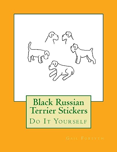 9781537412948: Black Russian Terrier Stickers: Do It Yourself