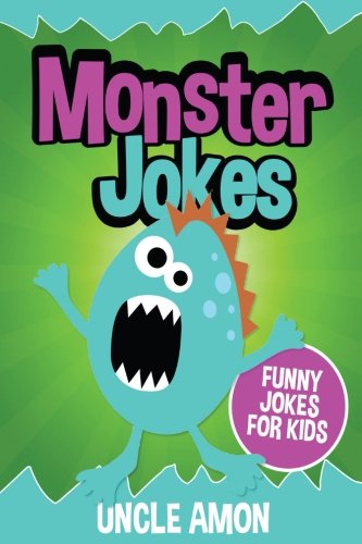 Beispielbild fr Monster Jokes: Funny Monster Jokes for Kids (Funny Jokes for Kids) zum Verkauf von Jenson Books Inc