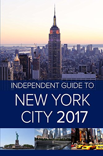 Stock image for The Independent Guide to New York City 2017 for sale by AwesomeBooks